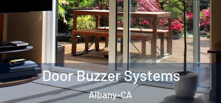  Door Buzzer Systems Albany-CA