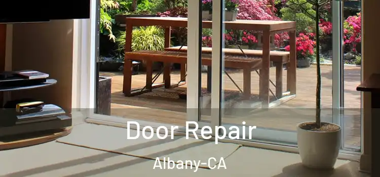  Door Repair Albany-CA