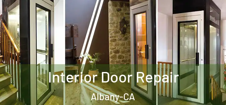  Interior Door Repair Albany-CA